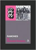 New Book The Ramones' Ramones (33 1/3)  - Paperback 9780826416711