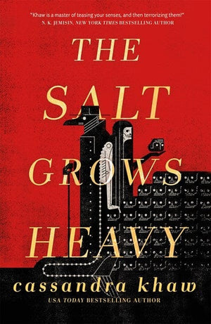 New Book The Salt Grows Heavy -  Khaw, Cassandra - Hardcover 9781250830913