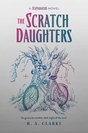New Book The Scratch Daughters (2) (The Scapegracers) - Clarke, H A - Hardcover 9781645660170
