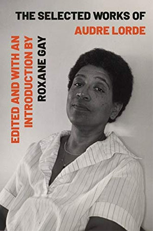 New Book The Selected Works of Audre Lorde  - Paperback 9781324004615