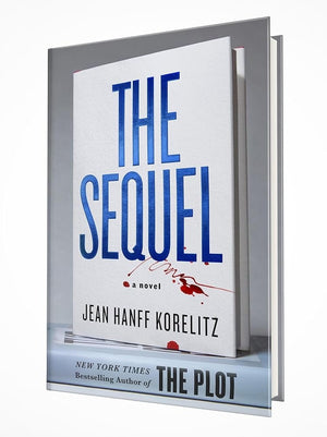 New Book The Sequel: A Novel (The Book Series, 2) by Jean Hanff Korelitz - Hardcover 9781250875471