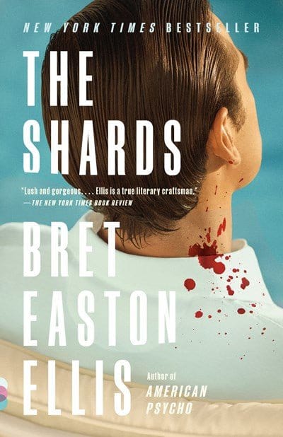 New Book The Shards - Ellis, Bret Easton - Paperback 9780593469163