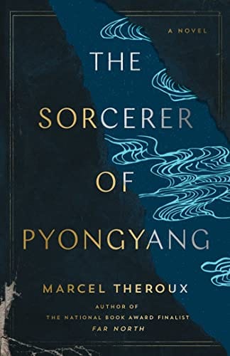 New Book The Sorcerer of Pyongyang: A Novel 9781668002667