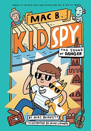 New Book The Sound of Danger (Mac B., Kid Spy #5) (5) - Hardcover 9781338594263