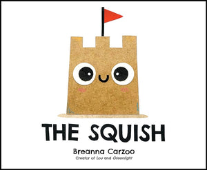 New Book The Squish by Breanna Carzoo 9780063334939