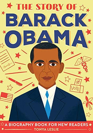 New Book The Story of Barack Obama: A Biography Book for New Readers (The Story Of: A Biography Series for New Readers) 9781638788386