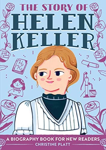 New Book The Story of Helen Keller: A Biography Book for New Readers (The Story Of: A Biography Series for New Readers)  - Paperback 9781646111077