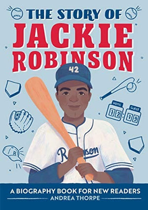 New Book The Story of Jackie Robinson: A Biography Book for New Readers (The Story of: A Biography Series for New Readers)  - Paperback 9781648766503