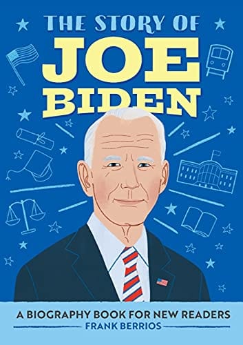 New Book The Story of Joe Biden: A Biography Book for New Readers (The Story of: A Biography Series for New Readers)  - Paperback 9781648767166