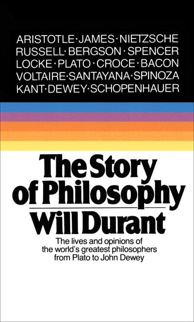 New Book The Story of Philosophy: The Lives and Opinions of the Greater Philosophers - Durant, Will 9780671739164