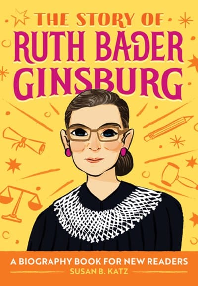 New Book The Story of Ruth Bader Ginsburg: A Biography Book for New Readers - Katz, Susan B (Author)  - Paperback 9781638788256