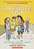 New Book The Truth About Stacey: Full-Color Edition (The Baby-Sitters Club Graphix #2)  - Paperback 9780545813891