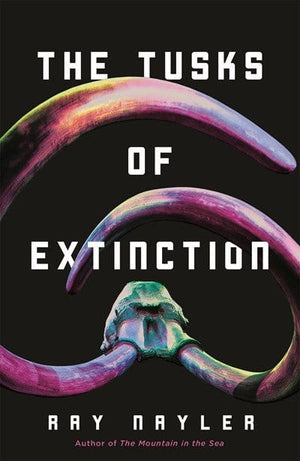 New Book The Tusks of Extinction - Nayler, Ray - Hardcover 9781250855527