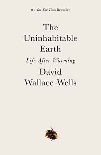 New Book The Uninhabitable Earth: Life After Warming  - Paperback 9780525576716