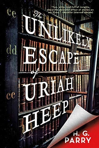 New Book The Unlikely Escape of Uriah Heep: A Novel  - Paperback 9780316452700