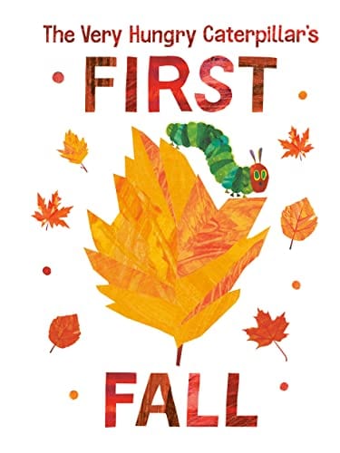 New Book The Very Hungry Caterpillar's First Fall (The World of Eric Carle) 9780593384763