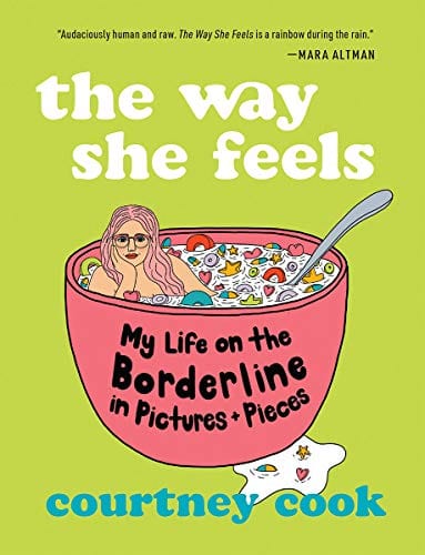 New Book The Way She Feels: My Life on the Borderline in Pictures and Pieces  - Paperback 9781951142599