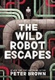 New Book The Wild Robot Escapes (The Wild Robot, 2) - Hardcover 9780316382045