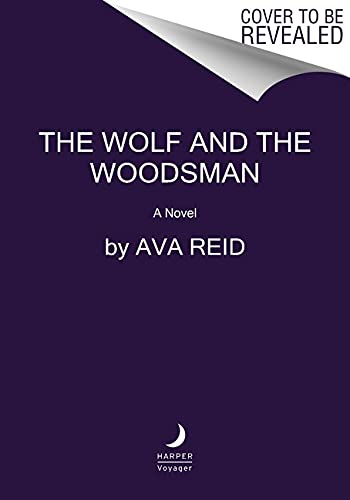 New Book The Wolf and the Woodsman: A Novel 9780062973139