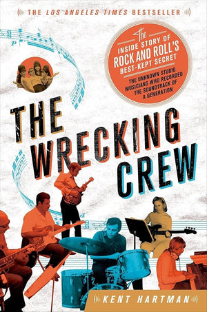 New Book The Wrecking Crew: The Inside Story of Rock and Roll's Best-Kept Secret by Kent Hartman - Paperback 9781250030467