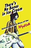 New Book There's No Bones in Ice Cream: Sylvain Sylvain's Story of the New York Dolls  - Paperback 9781785585135