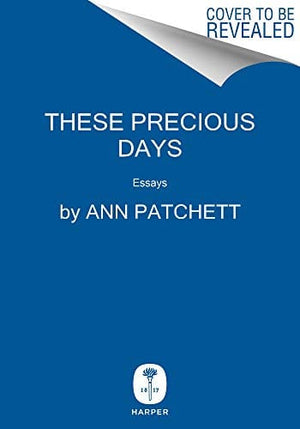 New Book These Precious Days: Essays - Hardcover 9780063092785