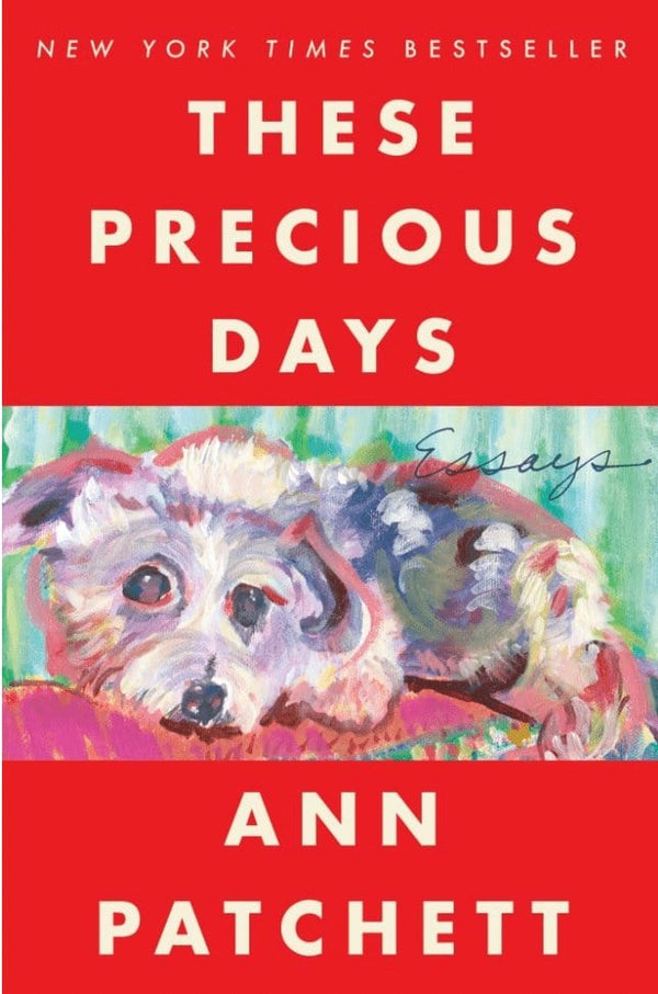 New Book These Precious Days: Essays - Patchett, Ann  - Paperback 9780063092792