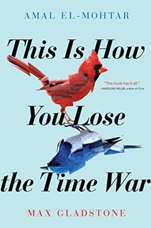 New Book This Is How You Lose the Time War  - Paperback 9781534430990