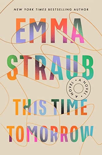 New Book This Time Tomorrow: A Novel - Hardcover 9780525539001