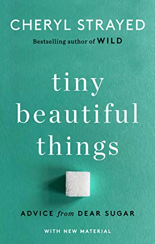 New Book Tiny Beautiful Things (10th Anniversary Edition): Advice from Dear Sugar 9780593685211