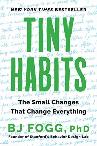 New Book Tiny Habits: The Small Changes That Change Everything - Fogg, BJ - Paperback 9780358362777