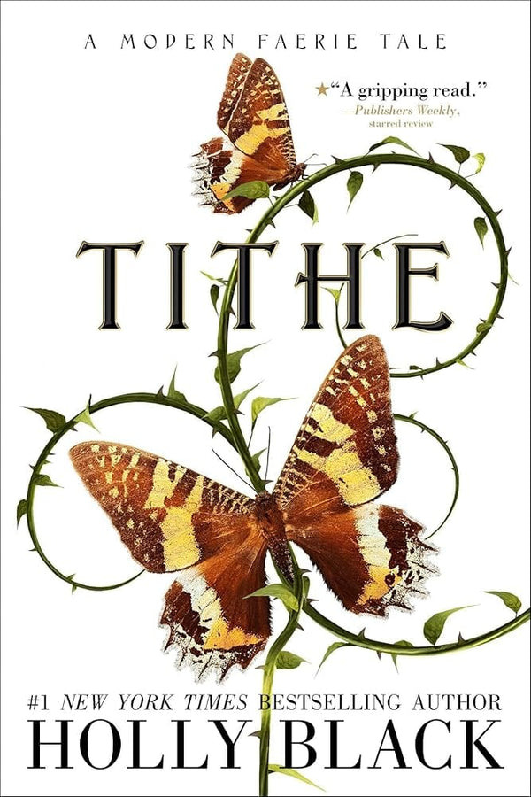 New Book Tithe: A Modern Faerie Tale (The Modern Faerie Tales) by Holly Black 9781534484511