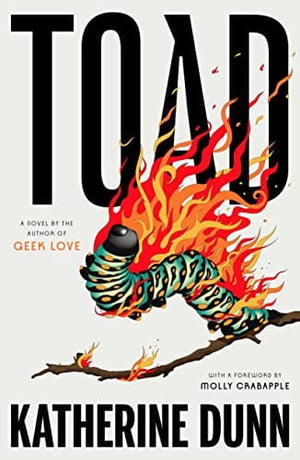 New Book Toad: A Novel - Dunn, Katherine - Hardcover 9780374602321