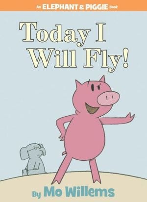 New Book Today I Will Fly! (An Elephant and Piggie Book) - Hardcover 9781423102953