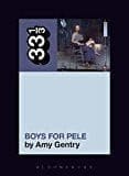 New Book Tori Amos's Boys for Pele (33 1/3, 135)  - Paperback 9781501321313