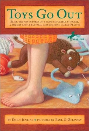 New Book Toys Go Out: Being the Adventures of a Knowledgeable Stingray, a Toughy Little Buffalo, and Someone Called Plastic  - Paperback 9780385736619