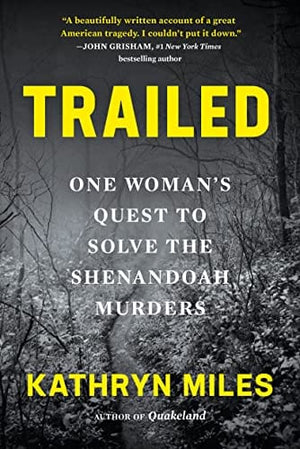 New Book Trailed: One Woman's Quest to Solve the Shenandoah Murders 9781643753874