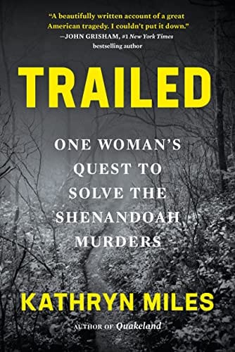 New Book Trailed: One Woman's Quest to Solve the Shenandoah Murders 9781643753874