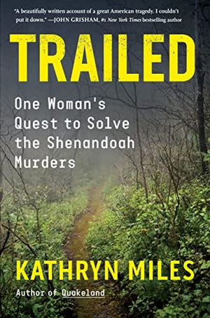 New Book Trailed: One Woman's Quest to Solve the Shenandoah Murders - Miles, Kathryn - Hardcover 9781616209094