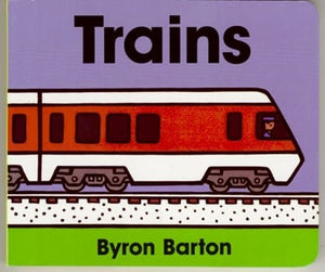 New Book Trains Board Book -  Barton, Byron 9780694011674