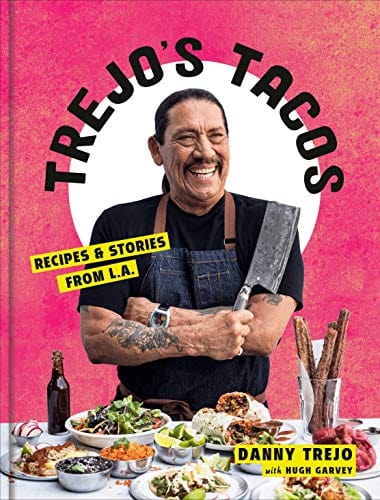 New Book Trejo's Tacos: Recipes and Stories from L.A.: A Cookbook - Hardcover 9781984826855