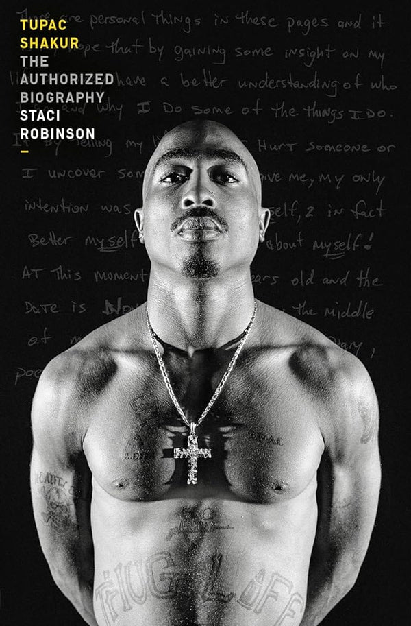 New Book Tupac Shakur: The Authorized Biography by Staci Robinson 9781524761059