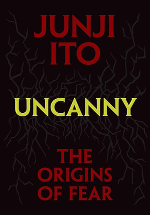 New Book Uncanny: The Origins of Fear (Junji Ito) by Junji Ito, Jocelyne Allen - Hardcover 9781974747306