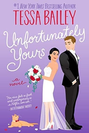 New Book Unfortunately Yours: A Novel - Bailey, Tessa - Paperback 9780063239036