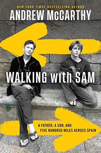 New Book Walking with Sam: A Father, a Son, and Five Hundred Miles Across Spain - McCarthy, Andrew 9781538709207