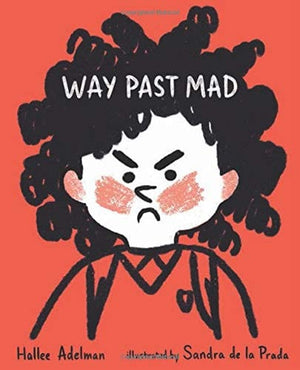 New Book Way Past Mad (Great Big Feelings) - Hardcover 9780807586853