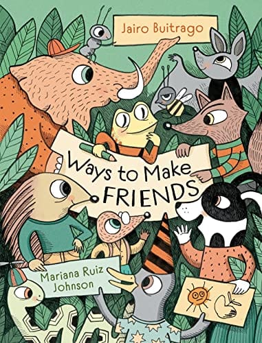 New Book Ways to Make Friends - Buitrago, Jairo - Hardcover 9781771649759