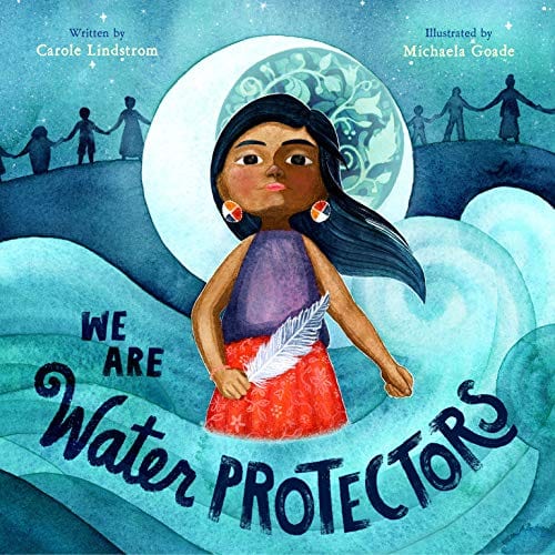 New Book We Are Water Protectors - Hardcover 9781250203557