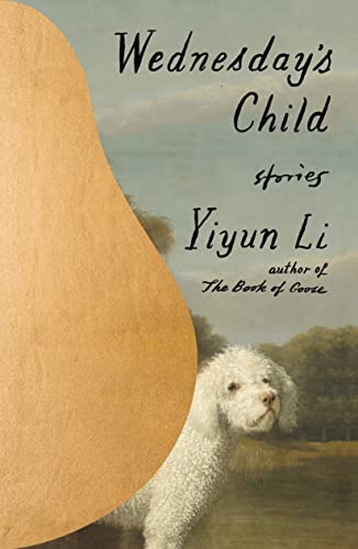 New Book Wednesday's Child: Stories - Li, Yiyun - Hardcover 9780374606374
