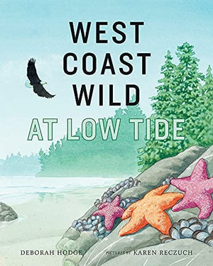New Book West Coast Wild at Low Tide 9781773064130